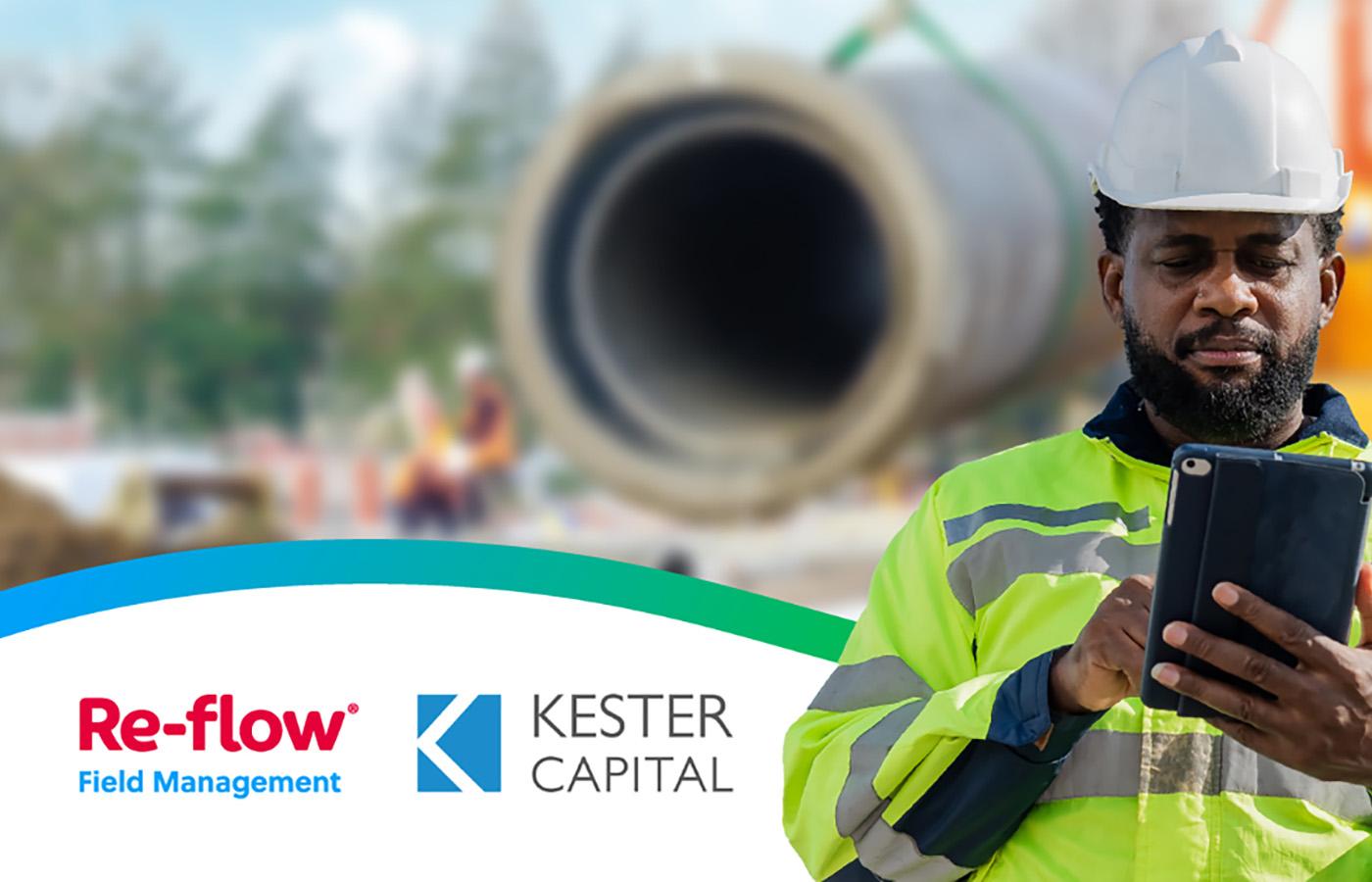 Re-flow Secures Investment from Kester Capital to Drive Next Growth ...